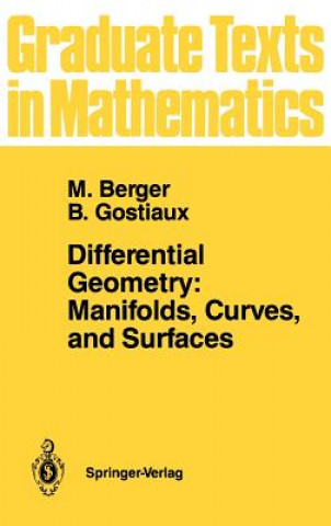 Differential Geometry: Manifolds, Curves, and Surfaces