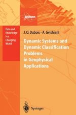 Dynamic Systems and Dynamic Classification Problems in Geophysical Applications