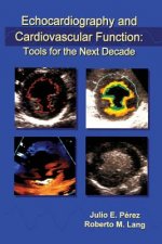 Echocardiography and Cardiovascular Function: Tools for the Next Decade