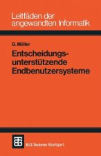 Entscheidungsunterstutzende Endbenutzersysteme