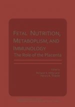 Fetal Nutrition, Metabolism, and Immunology
