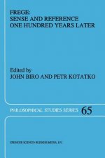 Frege: Sense and Reference One Hundred Years Later