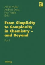 From Simplicity to Complexity in Chemistry - and Beyond