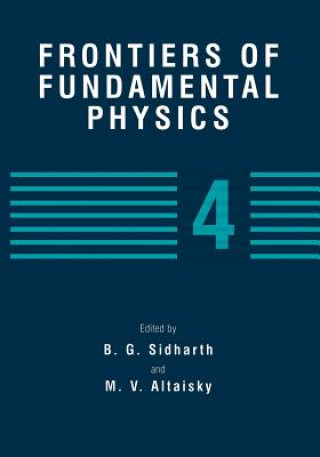 Frontiers of Fundamental Physics 4