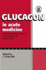 Glucagon in Acute Medicine