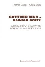 Gottfried Benn -- Rainald Goetz