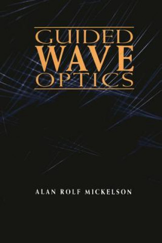 Guided Wave Optics