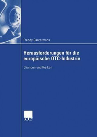 Herausforderungen F r Die Europ ische Otc-Industrie