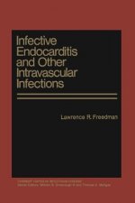 Infective Endocarditis and Other Intravascular Infections