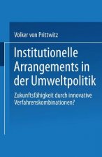 Institutionelle Arrangements in Der Umweltpolitik