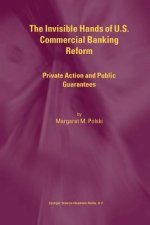 Invisible Hands of U.S. Commercial Banking Reform