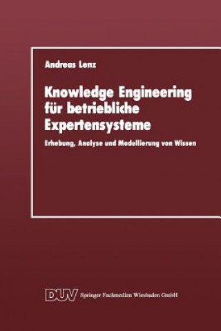 Knowledge Engineering Fur Betriebliche Expertensysteme