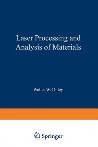Laser Processing and Analysis of Materials