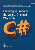 Learning to Program the Object-Orientated Way with C#