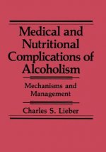 Medical and Nutritional Complications of Alcoholism