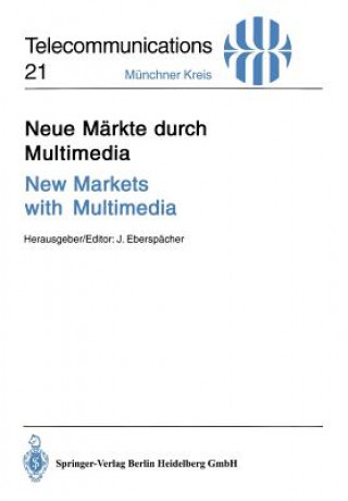 Neue Markte Durch Multimedia / New Markets with Multimedia