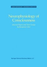 Neurophysiology of Consciousness