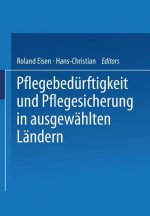 Pflegebed rftigkeit Und Pflegesicherung in Ausgew hlten L ndern