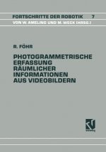 Photogrammetrische Erfassung R umlicher Informationen Aus Videobildern