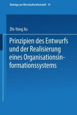 Prinzipien Des Entwurfs Und Der Realisierung Eines Organisationsinformationssystems