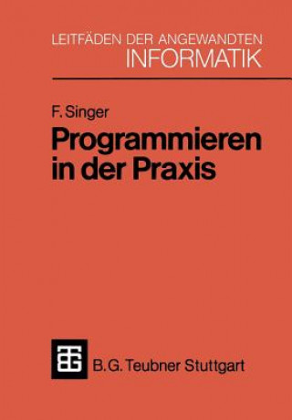 Programmieren in Der Praxis
