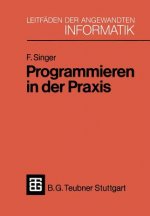 Programmieren in Der Praxis