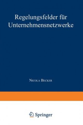 Regelungsfelder Fur Unternehmensnetzwerke