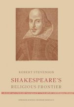 Shakespeare's Religious Frontier