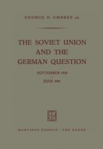 Soviet Union and the German Question September 1958 - June 1961