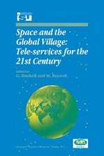 Space and the Global Village: Tele-services for the 21st Century