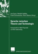 Sprache Zwischen Theorie Und Technologie / Language Between Theory and Technology