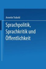 Sprachpolitik, Sprachkritik Und OEffentlichkeit