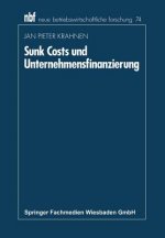 Sunk Costs Und Unternehmensfinanzierung