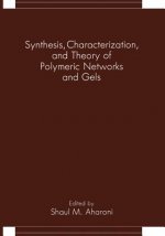 Synthesis, Characterization, and Theory of Polymeric Networks and Gels