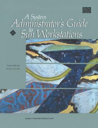 System Administrator's Guide to Sun Workstations