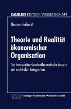 Theorie Und Realitat OEkonomischer Organisation