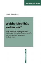 Welche Mobilitat Wollen Wir?