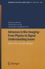 Advances in Bio-Imaging: From Physics to Signal Understanding Issues