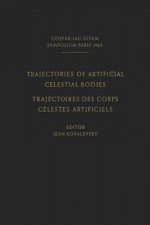 Trajectories of Artificial Celestial Bodies as Determined from Observations / Trajectoires des Corps Celestes Artificiels Determinees D'apres les Obse