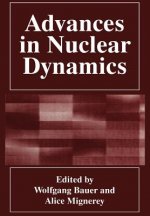 Advances in Nuclear Dynamics