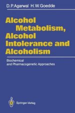 Alcohol Metabolism, Alcohol Intolerance, and Alcoholism