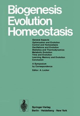 Biogenesis Evolution Homeostasis