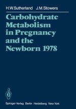 Carbohydrate Metabolism in Pregnancy and the Newborn 1978
