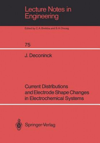 Current Distributions and Electrode Shape Changes in Electrochemical Systems