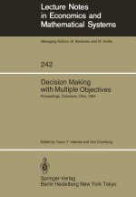 Decision Making with Multiple Objectives