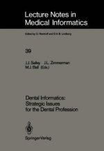 Dental Informatics: Strategic Issues for the Dental Profession