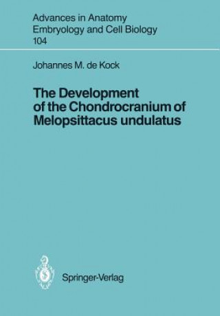 Development of the Chondrocranium of Melopsittacus undulatus