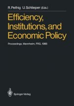 Efficiency, Institutions, and Economic Policy