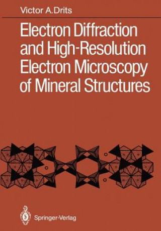 Electron Diffraction and High-Resolution Electron Microscopy of Mineral Structures