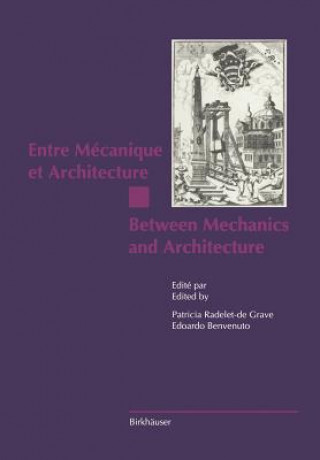 Entre Mecanique et Architecture / Between Mechanics and Architecture
